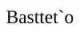 Bastteto